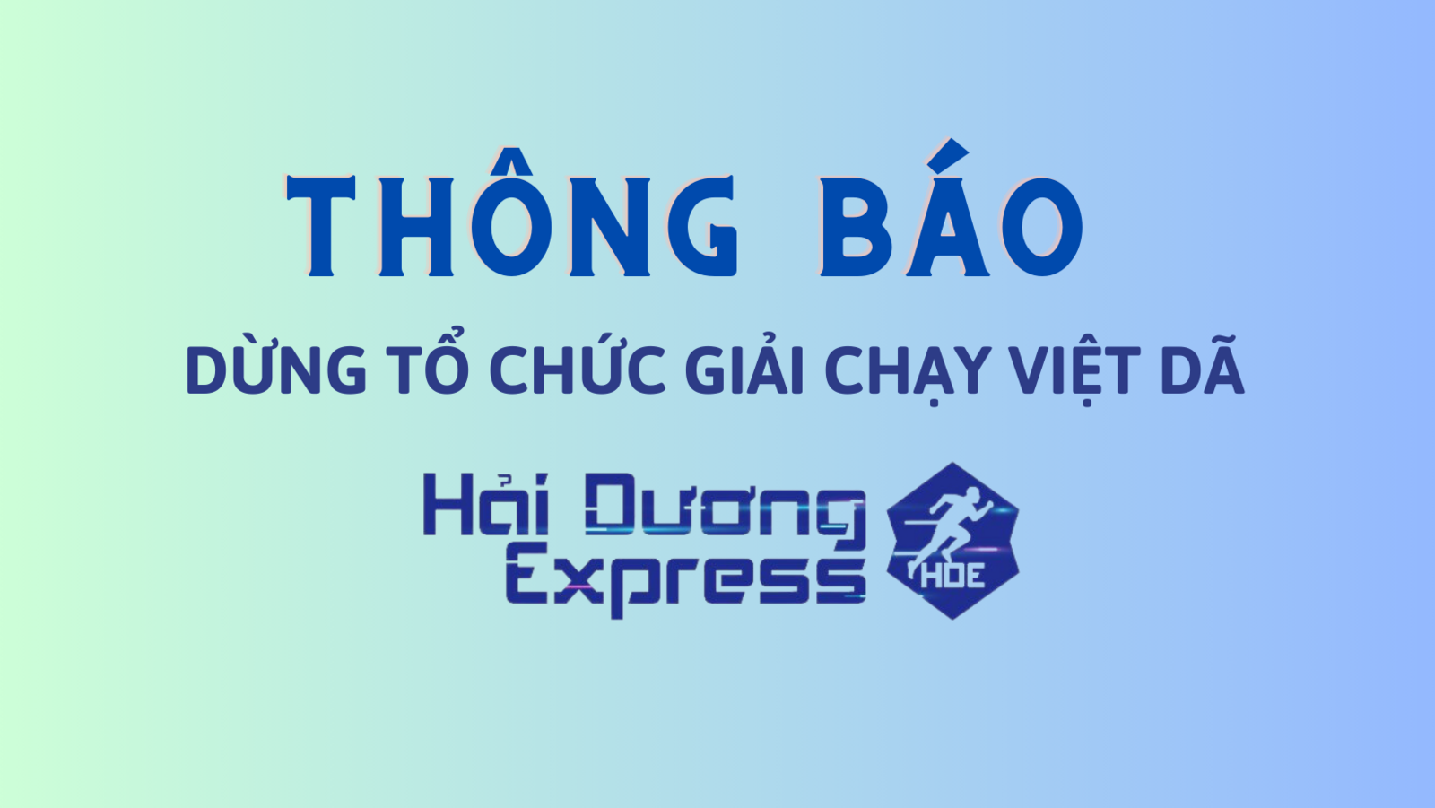 Thông báo về việc dừng Giải chạy việt dã "Hải Dương Express"